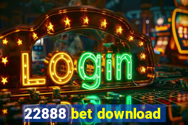 22888 bet download